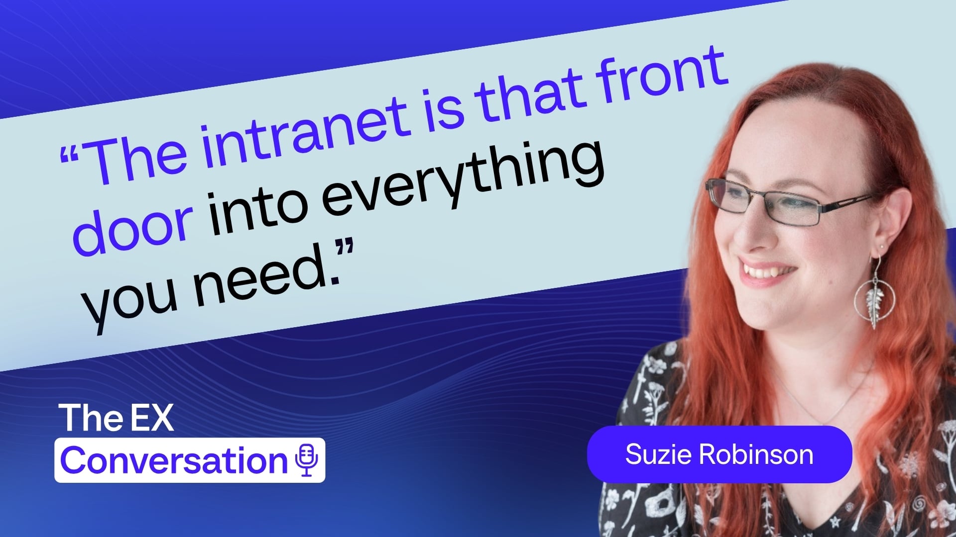 Episode 8: How to make better intranet decisions in a complex EX landscape with Suzie Robinson